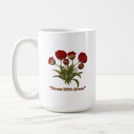 Taza De Café Bloom With Grace Floral | Elegant Botanical Quote