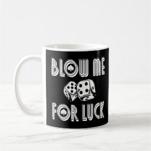 Taza De Café Blow Me Por La Suerte Casino Dice Rpg Gambling Pok