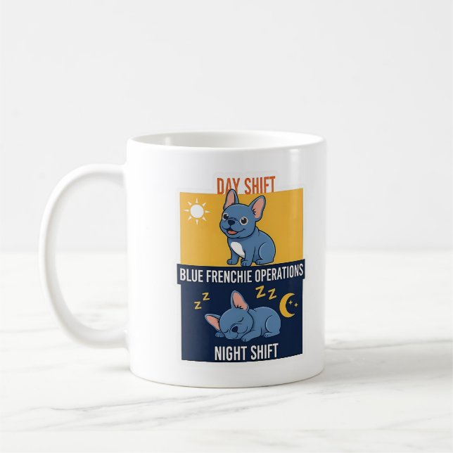 Taza De Café Blue Frenchie Day and Night Shift Funny Design (Izquierda)