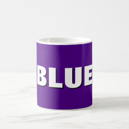Taza De Café BLUE Mug – Calm, Cool & Caffeinated