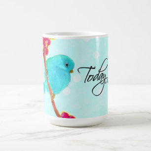 Taza De Café Bluebird - ¡Hoy es un día realmente bueno!