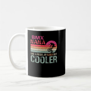 Taza De Café BMX Nana Como Un Nana Regular Pero Una T Vintage F