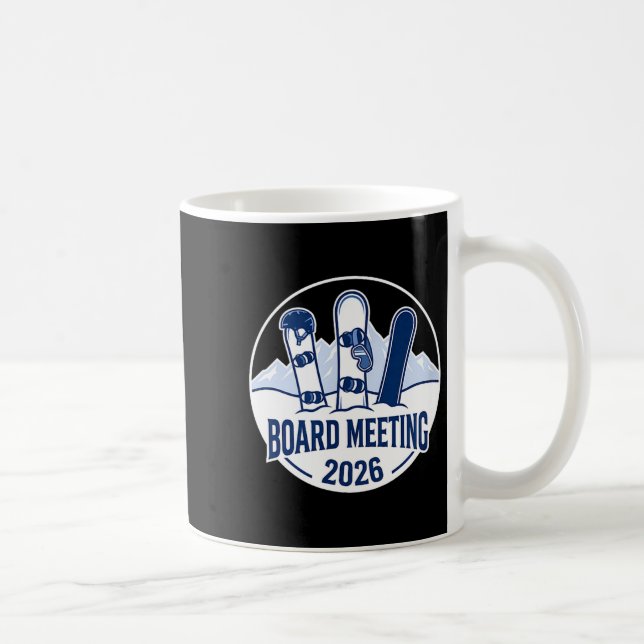 Taza De Café Board Meeting 2026 Funny Snowboarding Winter Srts  (Derecha)