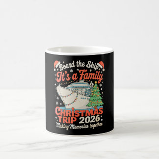 Taza De Café Board The Ship It's A Family Christmas Trip 2026