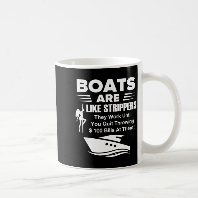 Taza De Café Boats Are Like Funny Sarcastic Cool Saying Quote  (Derecha)