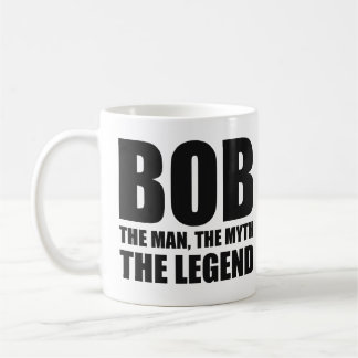 Taza De Café Bob el hombre el mito la leyenda
