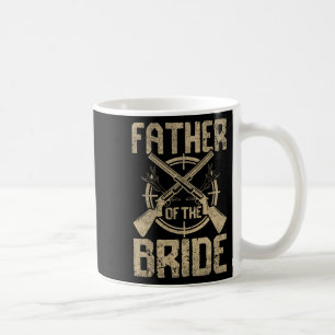 Taza De Café Boda divertida padre de la novia cazando