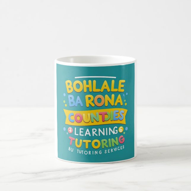 Taza De Café "Bohlale Ba Rona" Tutoring Services (Centro)