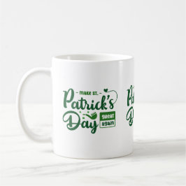 Taza De Café Bold Green Irish Quote St Patrick’s Mug