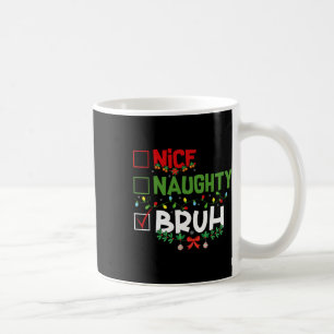 Taza De Café Bonita traviesa Bruh Navidades graciosos Navidad H