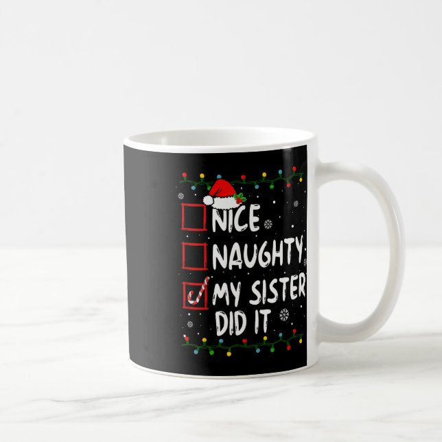 Taza De Café Bonita traviesa, mi hermana hizo Navidad, niños de (Derecha)