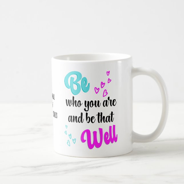 Taza De Café Bonito SEA QUIÉN ESTÉS Inspirador (Derecha)