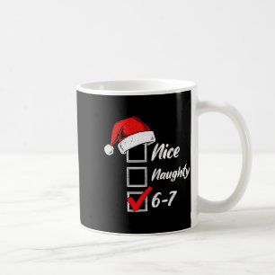 Taza De Café Bonito Travieso 6 7 Meme 6 7 Navidad Seis Siete Na