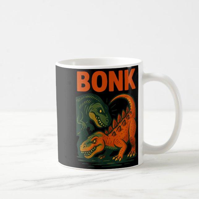 Taza De Café Bonk Dinosaur Funny Prehistoric Humor Design  (Derecha)