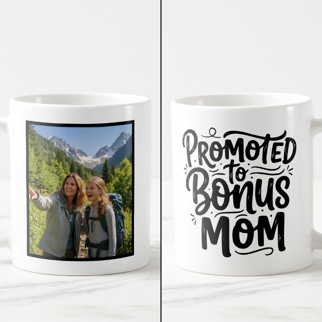Taza De Café Bonus Mom Promoted Brush Script Custom 1 Photo (Subido por el creador)