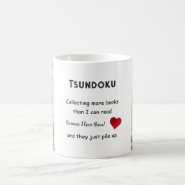 Taza De Café Books "Tsundoku" Mug
