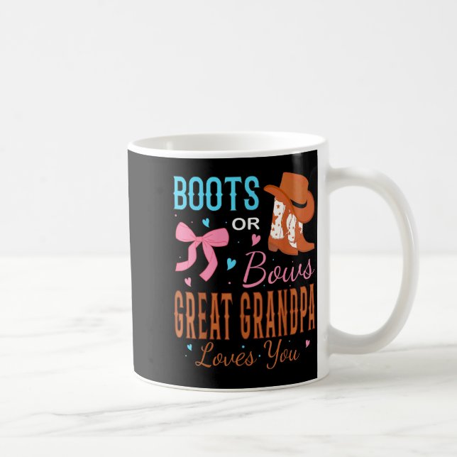Taza De Café Boots Or Bows Great Grandpa Loves You Gender Revea (Derecha)