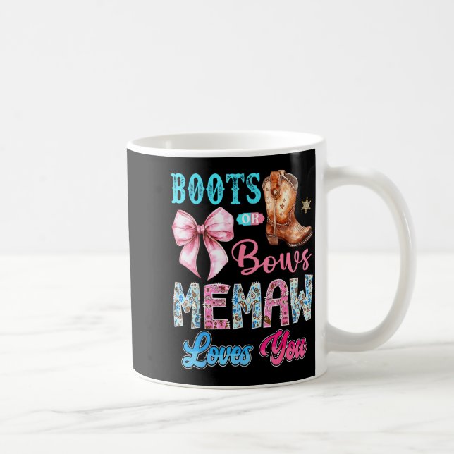 Taza De Café Boots Or Bows Memaw Loves You Gender Reveal Wester (Derecha)