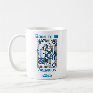 Taza De Café Born to be Aquarius