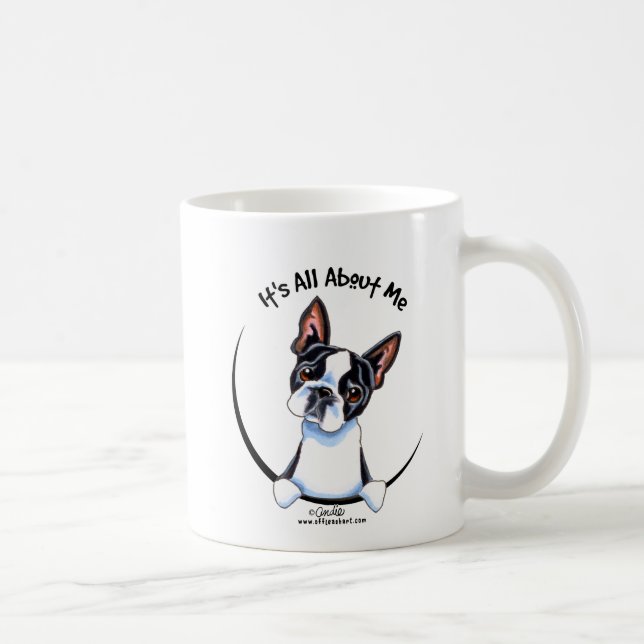 Taza De Café Boston Terrier es todo sobre mí (Derecha)