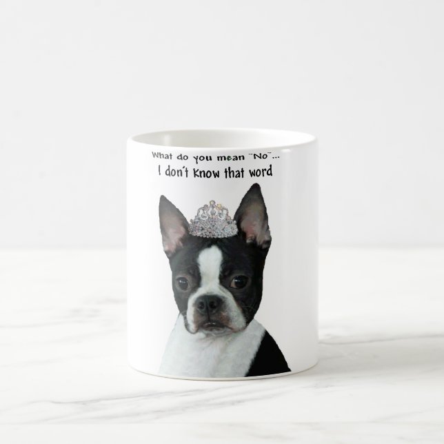 Taza De Café Boston Terrier:  ¿Qué usted significa "no"? (Centro)