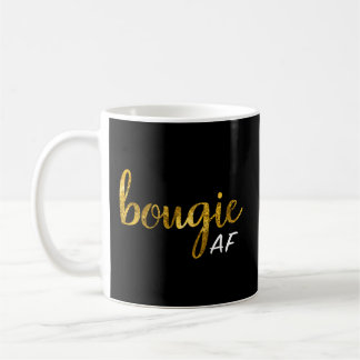 Taza De Café Bougie Af Boujee Humor Por Ella