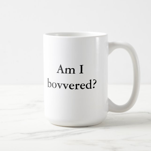 Taza De Café ¿Bovvered? (Derecha)