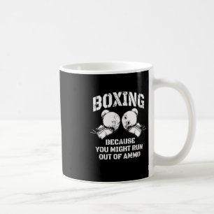 Taza De Café Boxeo porque podrías quedarte sin munición