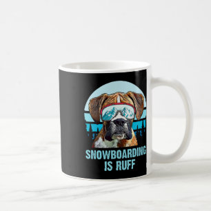 Taza De Café Boxer Winter Snowboarding Es Un Hombres Perro Ruff