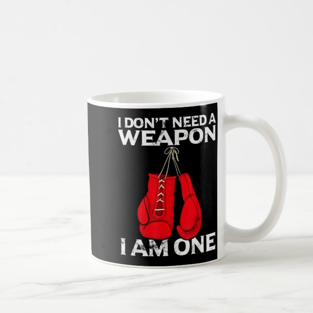 Taza De Café Boxing Gloves I Don't Need A Wean Combat Boxer  (Derecha)