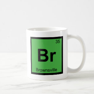 Taza De Café Br - Brownsville Texas Química Tabla Periódica