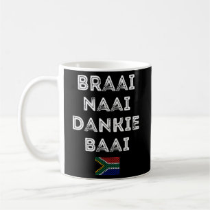 Taza De Café Braai Naai Dankie Baai Sudáfrica Afrikaans
