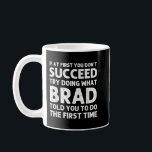 Taza De Café BRAD Gift Name Personalized Birthday Funny Christm<br><div class="desc">BRAD Nombre de regalo Chiste de Navidades divertidos de cumpleaños personalizado</div>