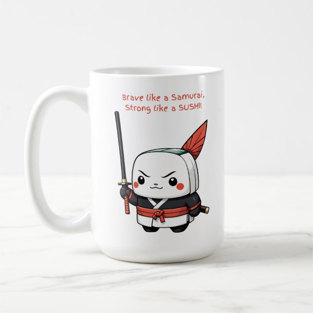Taza De Café Bravo como un samurai fuerte como el sushi (Izquierda)