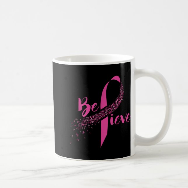 Taza De Café Breast Cancer Awareness Insrational Believe  (Derecha)