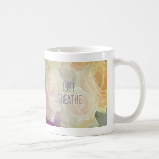 Taza De Café Breathe Just Breathe - Rosas Mug (Derecha)