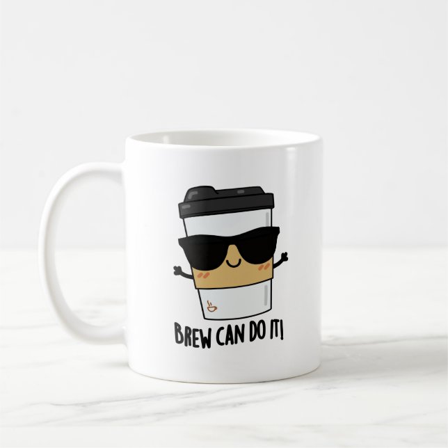 Taza De Café Brew Can Do It Positive Coffee Pun (Izquierda)