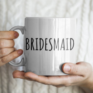 Taza De Café "Bridesmaid" Sencilla y moderna casa de campo