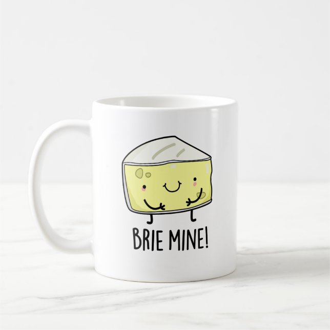 Taza De Café Brie Mine Funny Cheese Pun (Izquierda)