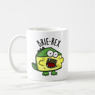 Taza De Café Brie-rex Funny Cheese Pun