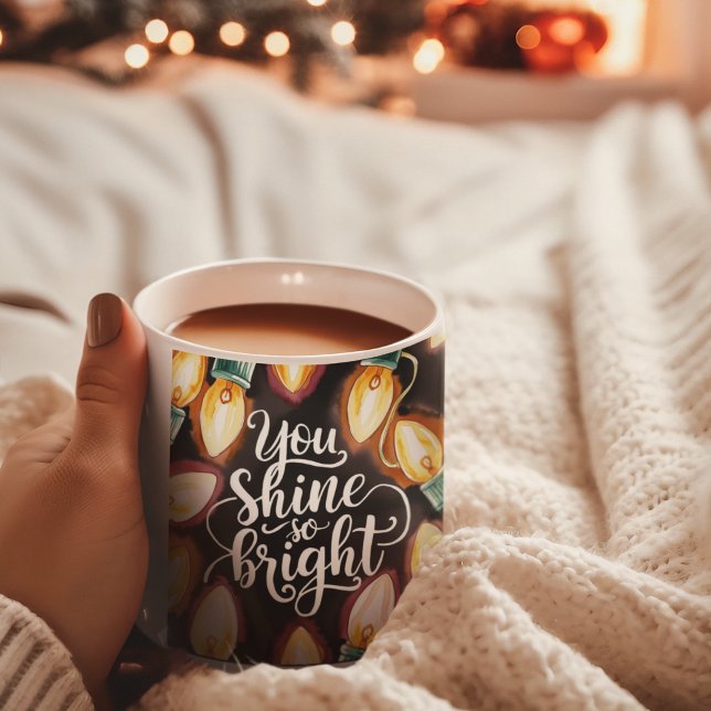 Taza De Café Brilla tan Brillante Mug (Empower someone special this holiday with this, "You shine so bright" mug! )