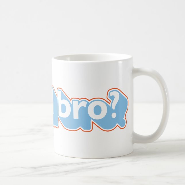 Taza De Café ¿Bro enojado de U? (Derecha)