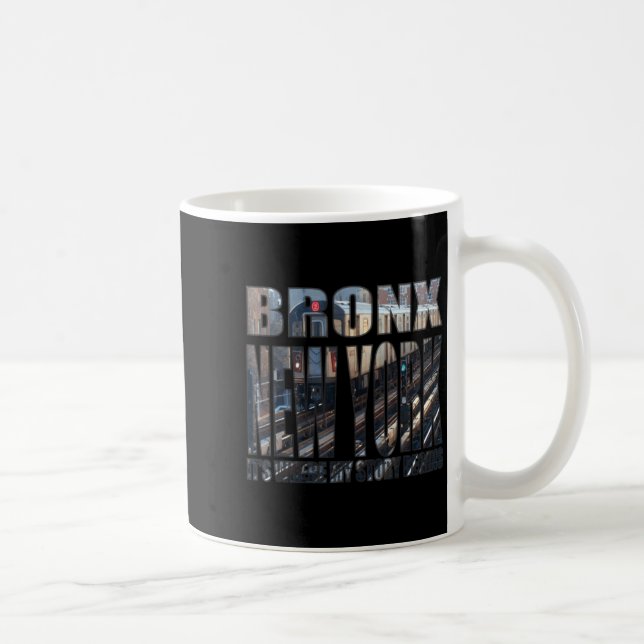 Taza De Café Bronx New York Where My Story Begins  (Derecha)
