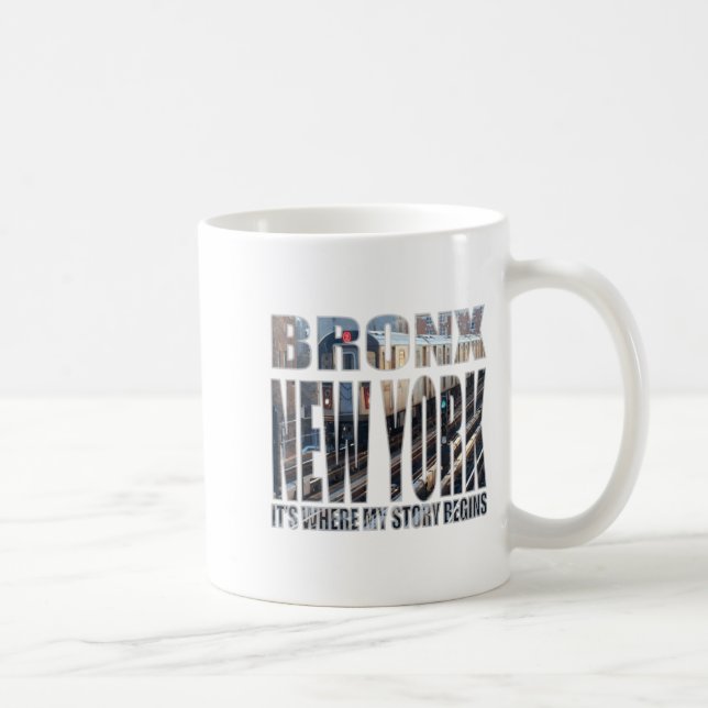Taza De Café Bronx New York Where My Story Begins  (Derecha)