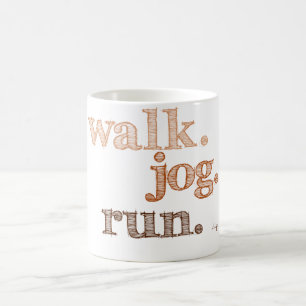 Taza De Café BROWN WALK JOG RUN (fuente SHADED)