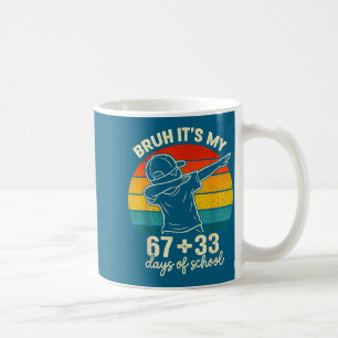 Taza De Café Bruh 67 33 días de escuela chicos 100º día 67 meme