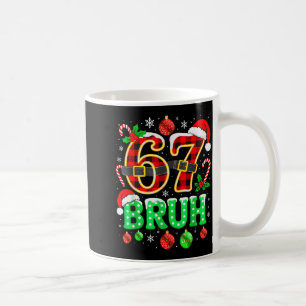 Taza De Café Bruh 67 Seis Siete 6 7 Meme Navidad Divertido Chic