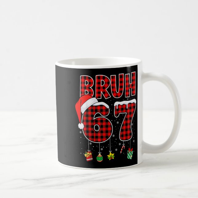 Taza De Café Bruh 67 Seis Siete Meme Divertida Navidad Cuadros  (Derecha)