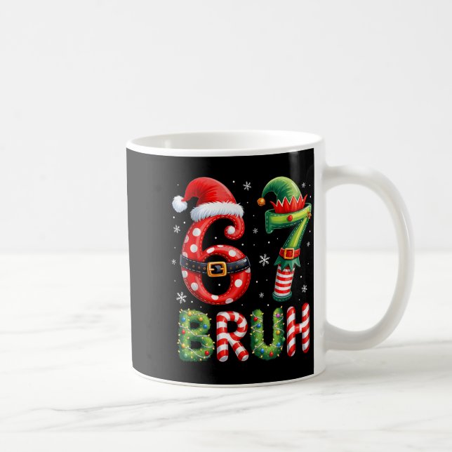 Taza De Café Bruh 67 Six Seven 6 7 Meme Christmas Funny Boy Gir (Derecha)