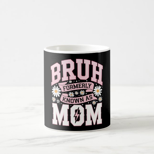 Taza De Café Bruh antes conocida como el Día de la Madre (Centro)